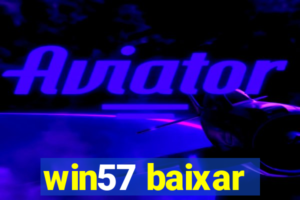 win57 baixar